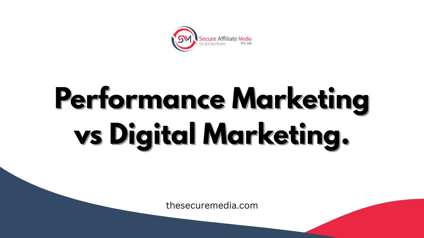 Performance Marketing vs Digital Marketing. What’s the Key to Your Online Success?